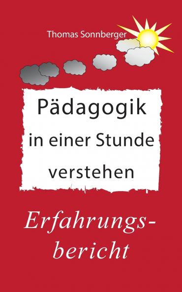 Pädagogik in einer Stunde verstehen