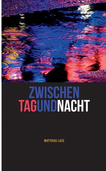 Zwischen Tag und Nacht