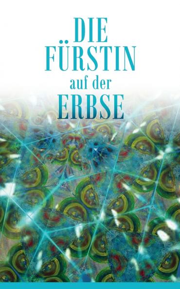Die Fürstin auf der Erbse