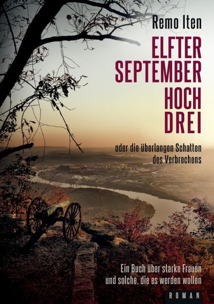 Elfter September hoch drei oder die ��berlangen Schatten des Verbrechens