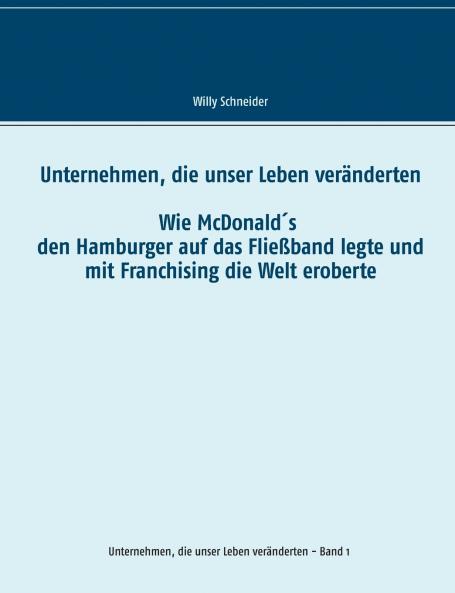 Unternehmen die unser Leben veränderten