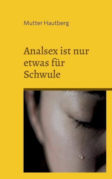 Analsex ist nur etwas für Schwule