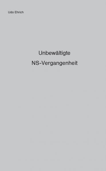 Unbewältigte NS-Vergangenheit