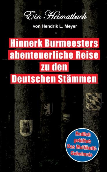 Hinnerk Burmeesters abenteuerliche Reise zu den Deutschen St��mmen