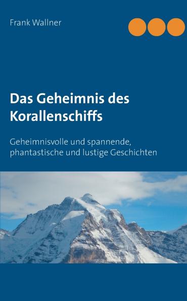 Das Geheimnis des Korallenschiffs