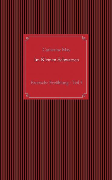 Im Kleinen Schwarzen - Teil 5