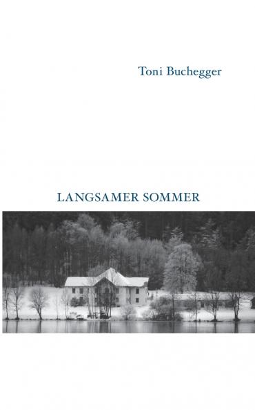 Langsamer Sommer