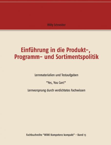 Einführung in die Produkt-  Programm- und Sortimentspolitik