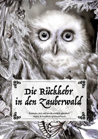 Die Rückkehr in den Zauberwald