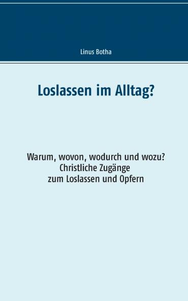 Loslassen im Alltag?