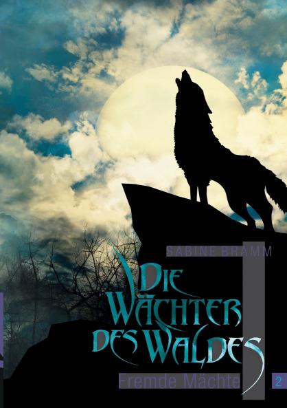 Die Wächter des Waldes