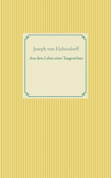Aus dem Leben eines Taugenichtss
