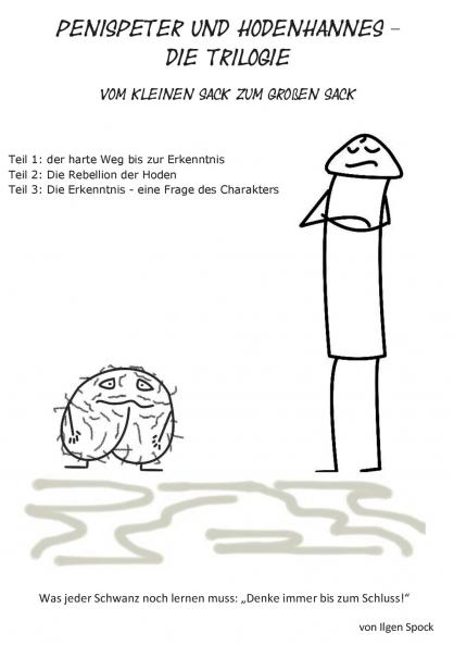Penispeter und Hodenhannes -  Die Trilogie