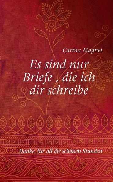 Es sind nur Briefe die ich dir schreibe