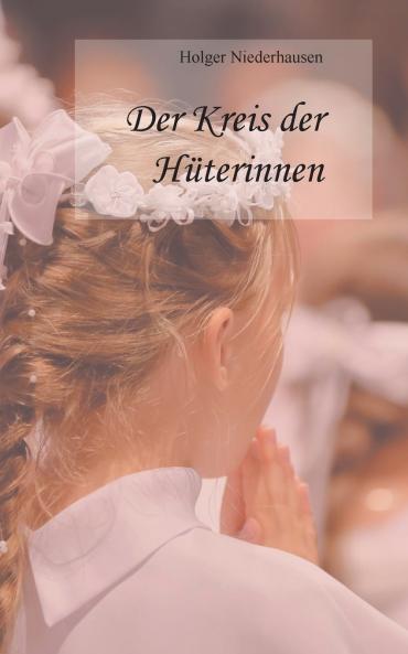 Der Kreis der Hüterinnen