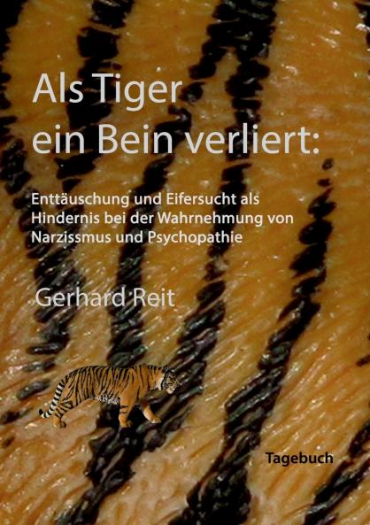 Als Tiger ein Bein verliert