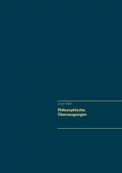 Philosophische ��berzeugungen
