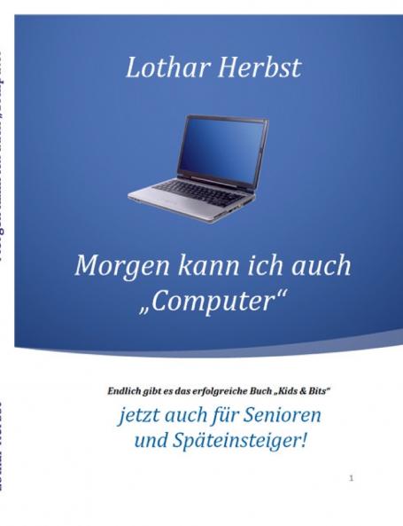 Morgen kann ich auch Computer
