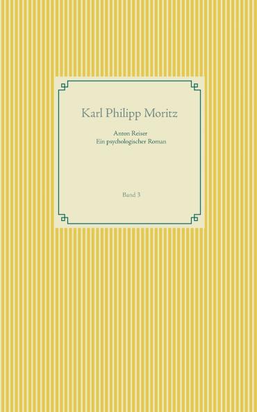 Anton Reiser - ein psychologischer Roman