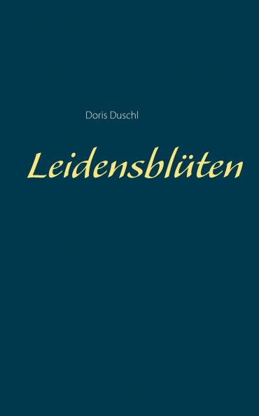 Leidensblüten