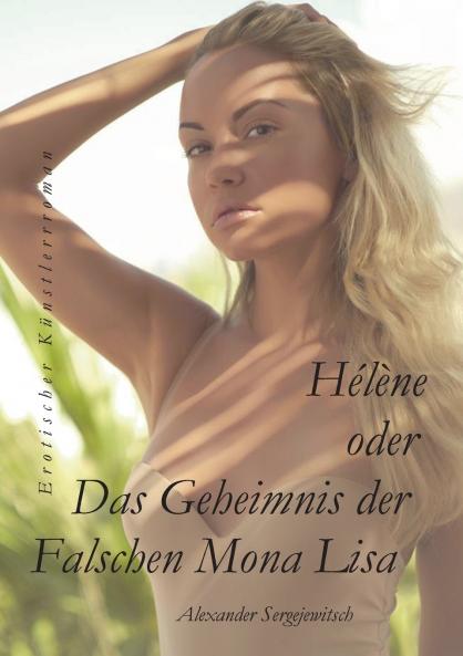 H��l��ne Das Geheimnis der falschen Mona Lisa