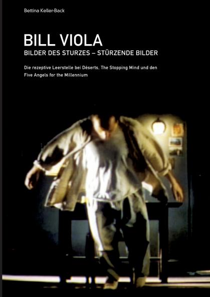 Bill Viola. Bilder des Sturzes. Stürzende Bilder