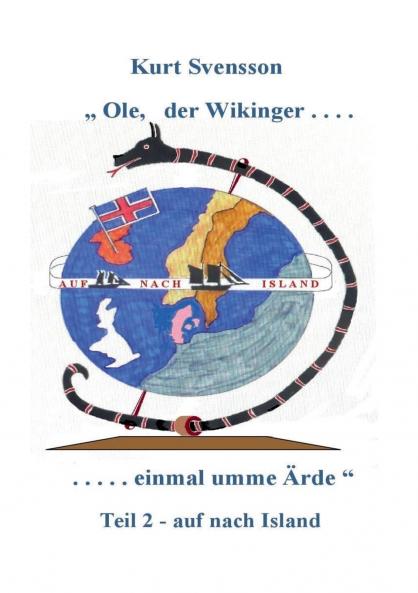 Ole - der Wikinger - Teil 2  -  einmal umme ��rde -  auf nach Island