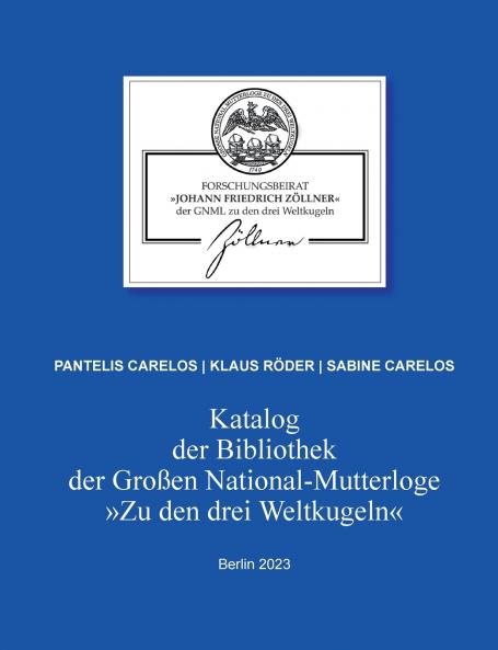 Katalog der Bibliothek der Großen National-Mutterloge Zu den drei Weltkugeln