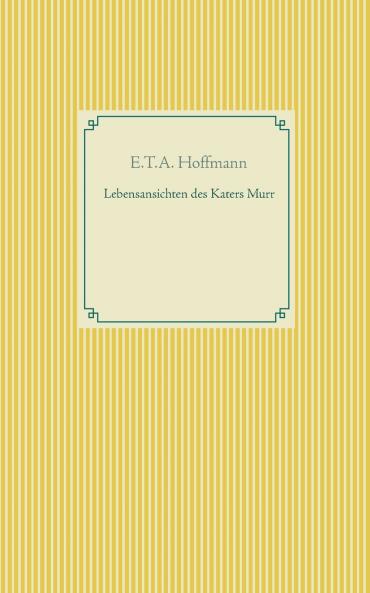 Lebensansichten des Katers Murr
