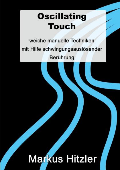 Oscillating Touch