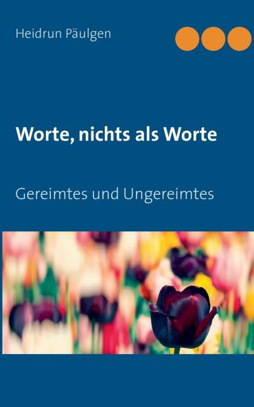 Worte nichts als Worte