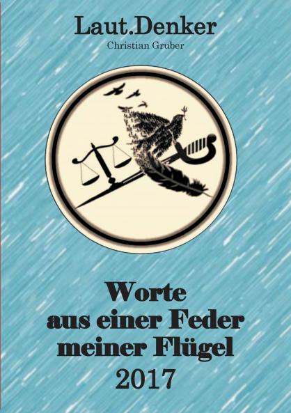 Worte aus einer Feder meiner Flügel - 2017
