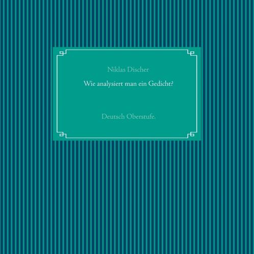 Wie analysiert man ein Gedicht?