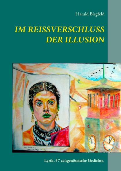 Im Rei��verschluss der Illusion