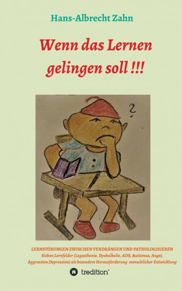Wenn das Lernen gelingen soll !!!