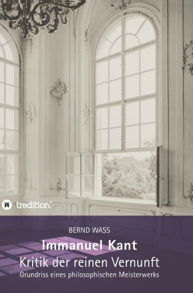 Immanuel Kant Kritik der reinen Vernunft