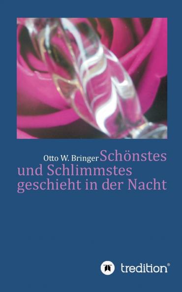 Schönstes und Schlimmstes geschieht in der Nacht