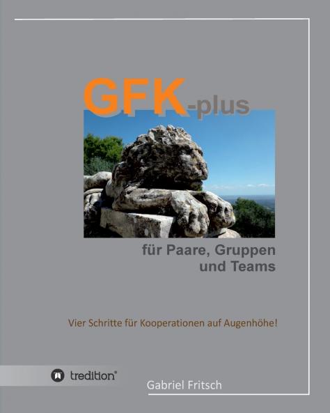 GFK-plus für Paare Gruppen und Teams