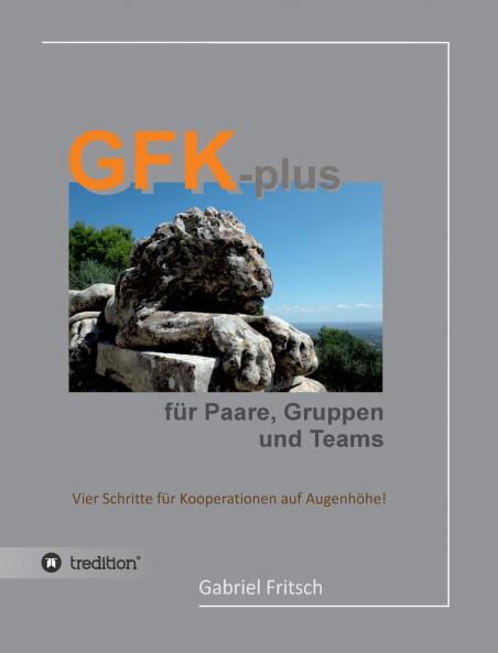 GFK-plus für Paare Gruppen und Teams