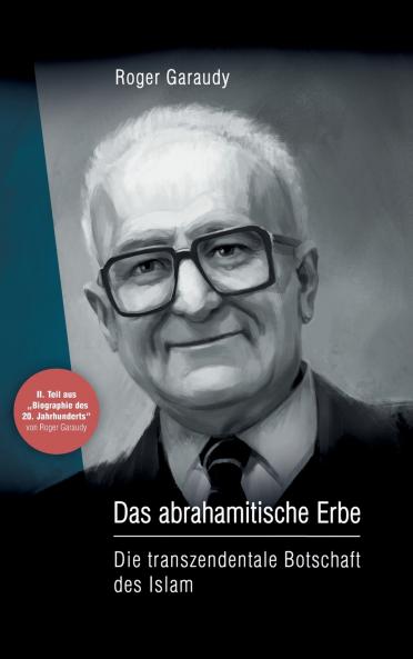 Roger Garaudy - Das abrahamitische Erbe