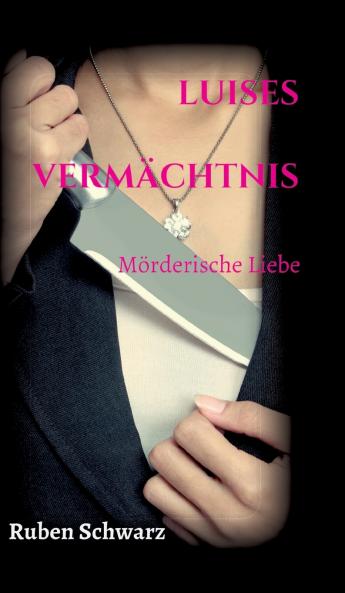Luises Vermächtnis