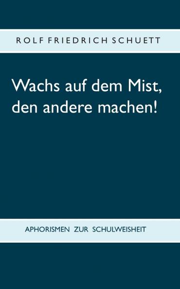 Wachs auf dem Mist den andere machen!