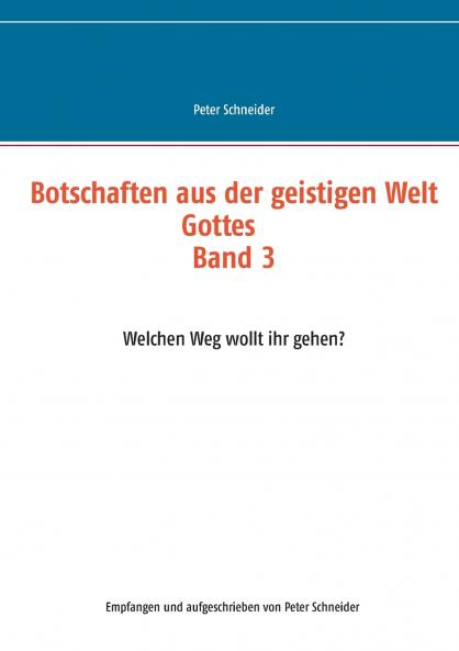 Botschaften aus der geistigen Welt Gottes