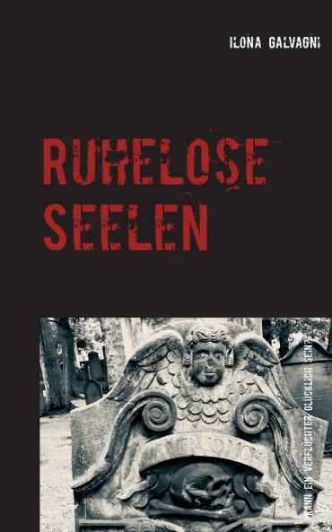 Ruhelose Seelen