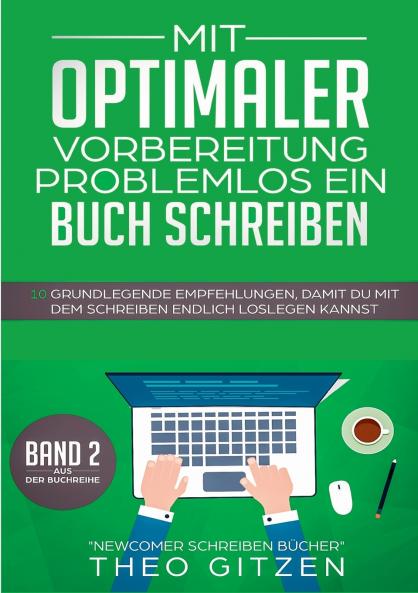Mit optimaler Vorbereitung problemlos ein Buch schreiben