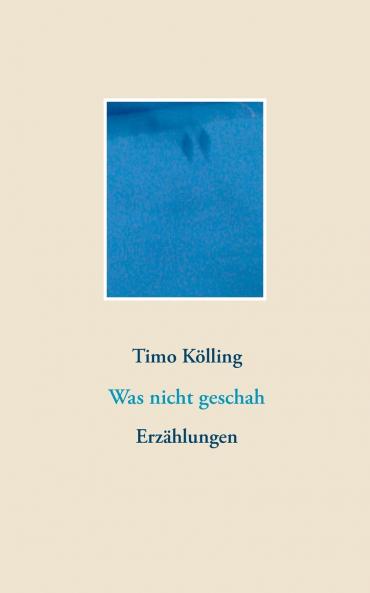 Was nicht geschah