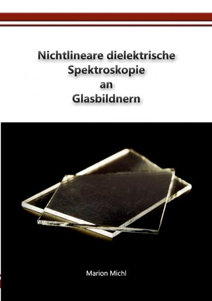 Nichtlineare dielektrische Spektroskopie an Glasbildnern