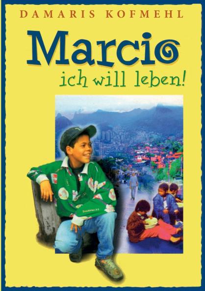 Marcio - ich will leben