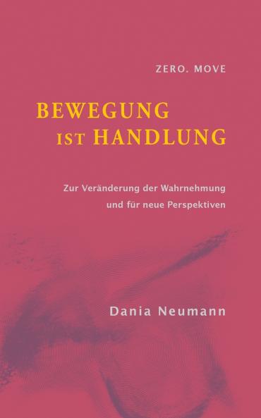 Bewegung ist Handlung
