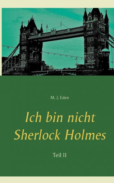 Ich bin nicht Sherlock Holmes
